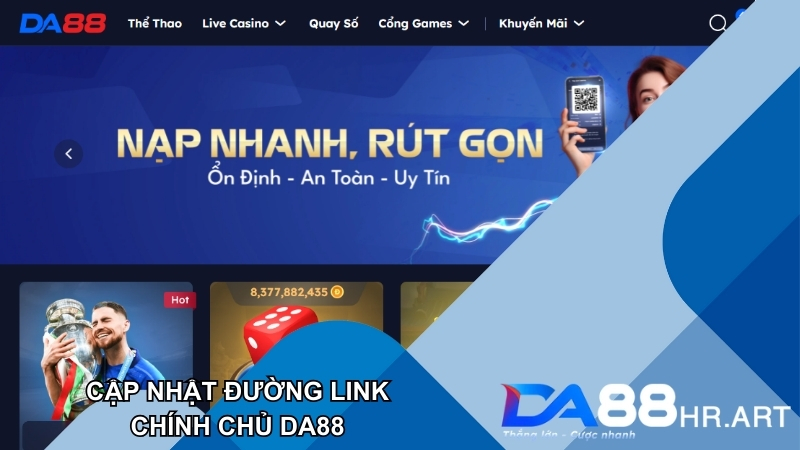 Cập nhật địa chỉ website chính chủ của nhà cái DA88