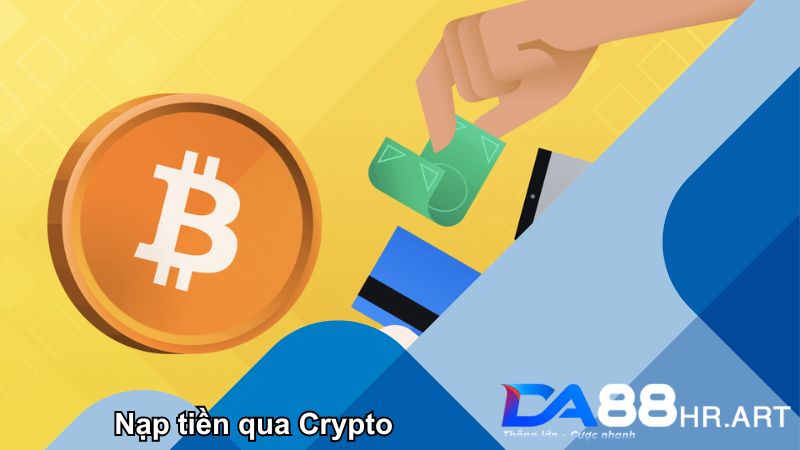 Crypto là hình thức nạp tiền mới và không phải nhà cái nào cũng có