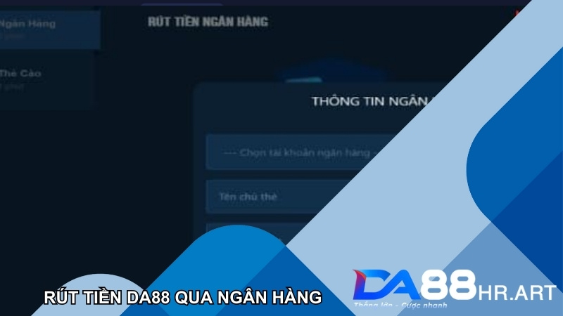 Rút tiền nhà cái qua ngân hàng